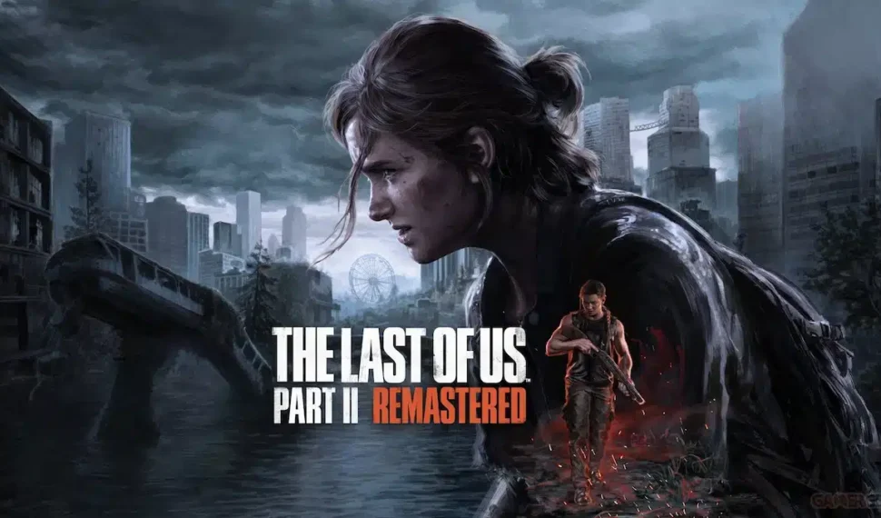 The Last of Us 2 Remastered : tout ce qu’il faut savoir sur la version PS5